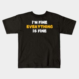 Im fine Kids T-Shirt